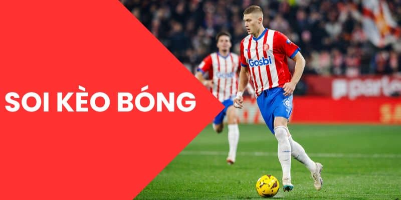 soi kèo bóng Định nghĩa về soi kèo bóng có nghĩa là gì?